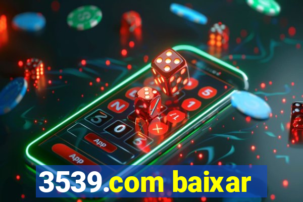 3539.com baixar